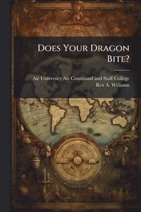 bokomslag Does Your Dragon Bite?