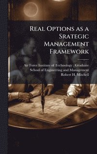 bokomslag Real Options as a Srategic Management Framework