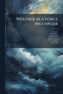 bokomslag Weather as a Force Multiplier