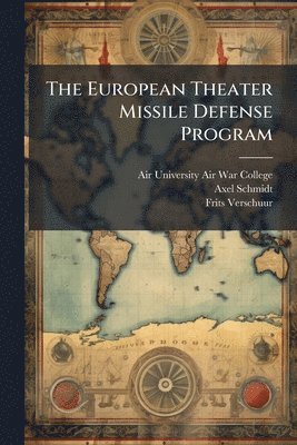 Axel Schmidt, Frits Verschuur - European Theater Missile Defense Program, Häftad