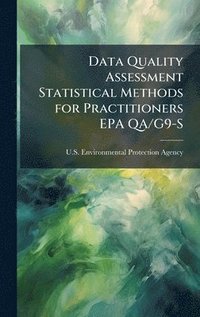 bokomslag Data Quality Assessment Statistical Methods for Practitioners EPA QA/G9-S