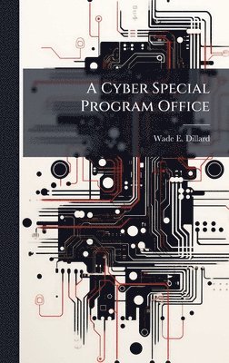 bokomslag Cyber Special Program Office