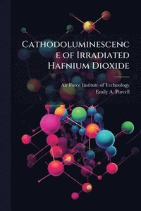 bokomslag Cathodoluminescence of Irradiated Hafnium Dioxide