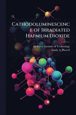 Cathodoluminescence of Irradiated Hafnium Dioxide