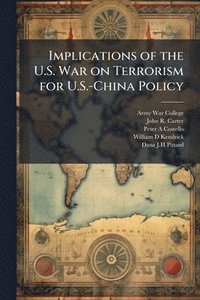 bokomslag Implications of the U.S. War on Terrorism for U.S.-China Policy