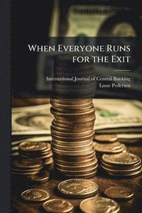 bokomslag When Everyone Runs for the Exit