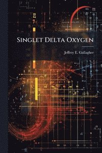 bokomslag Singlet Delta Oxygen