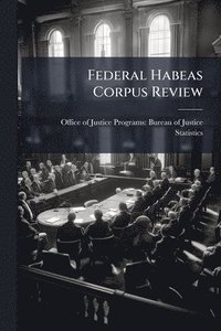 bokomslag Federal Habeas Corpus Review