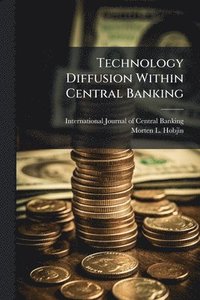 bokomslag Technology Diffusion Within Central Banking