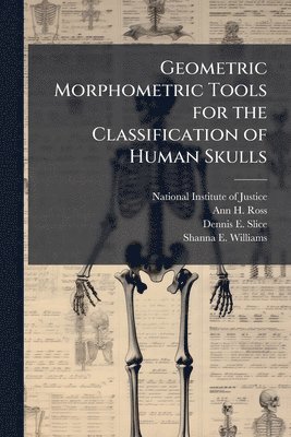 bokomslag Geometric Morphometric Tools for the Classification of Human Skulls