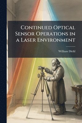 bokomslag Continued Optical Sensor Operations in a Laser Environment