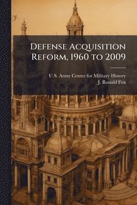 bokomslag Defense Acquisition Reform, 1960 to 2009