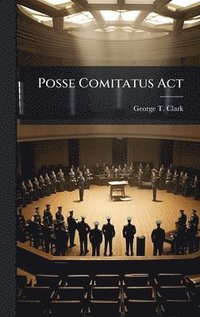 bokomslag Posse Comitatus Act