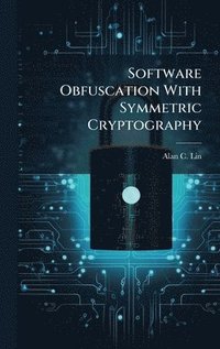 bokomslag Software Obfuscation With Symmetric Cryptography