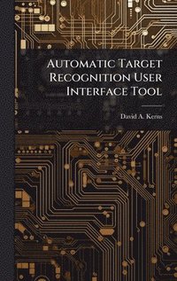 bokomslag Automatic Target Recognition User Interface Tool