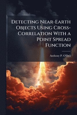 bokomslag Detecting Near-Earth Objects Using Cross-Correlation With a Point Spread Function