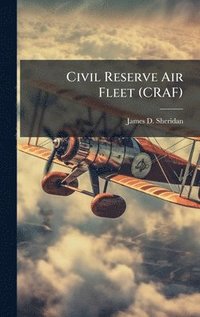 bokomslag Civil Reserve Air Fleet (CRAF)