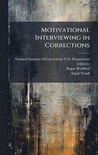 bokomslag Motivational Interviewing in Corrections