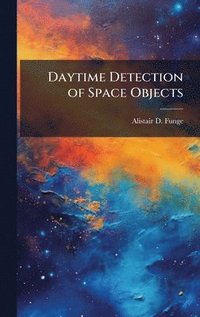 bokomslag Daytime Detection of Space Objects