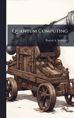 bokomslag Quantum Computing