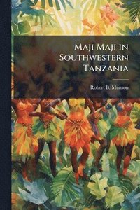 bokomslag Maji Maji in Southwestern Tanzania