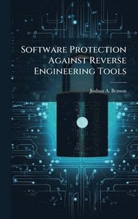 bokomslag Software Protection Against Reverse Engineering Tools