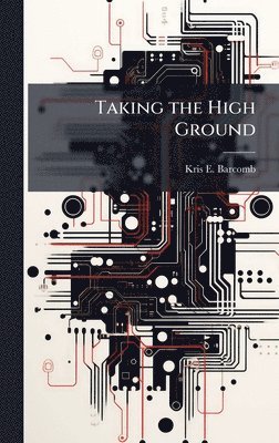 bokomslag Taking the High Ground