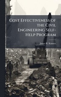bokomslag Cost Effectiveness of the Civil Engineering Self-Help Program