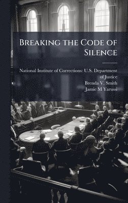 bokomslag Breaking the Code of Silence