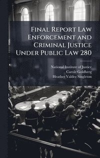 bokomslag Final Report Law Enforcement and Criminal Justice Under Public Law 280