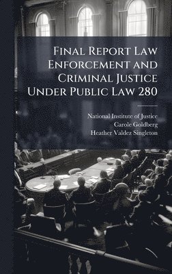 bokomslag Final Report Law Enforcement and Criminal Justice Under Public Law 280