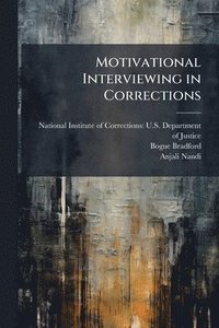 bokomslag Motivational Interviewing in Corrections