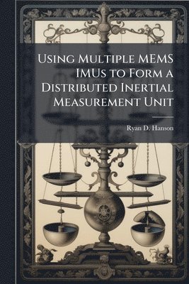 Using Multiple MEMS IMUs to Form a Distributed Inertial Measurement Unit