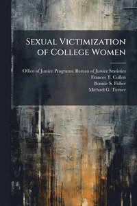 bokomslag Sexual Victimization of College Women