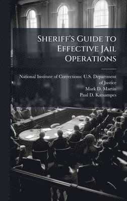 Sheriff's Guide to Effective Jail Operations
