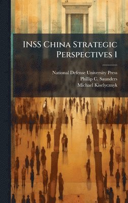 bokomslag INSS China Strategic Perspectives 1