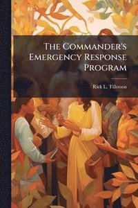bokomslag Commander's Emergency Response Program
