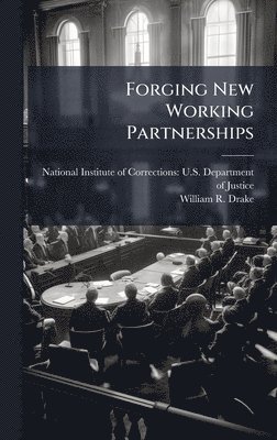 bokomslag Forging New Working Partnerships