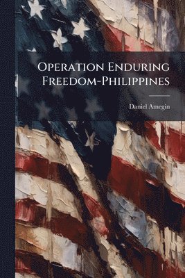 bokomslag Operation Enduring Freedom-Philippines