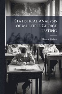 bokomslag Statistical Analysis of Multiple Choice Testing