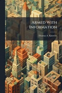 bokomslag Armed With Information
