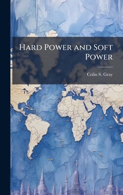 bokomslag Hard Power and Soft Power