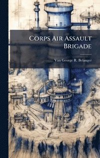bokomslag Corps Air Assault Brigade