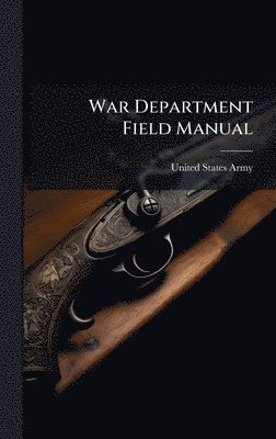 bokomslag War Department Field Manual