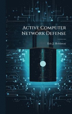 bokomslag Active Computer Network Defense