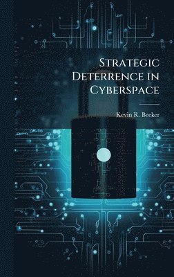 bokomslag Strategic Deterrence in Cyberspace