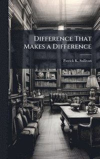bokomslag Difference That Makes a Difference