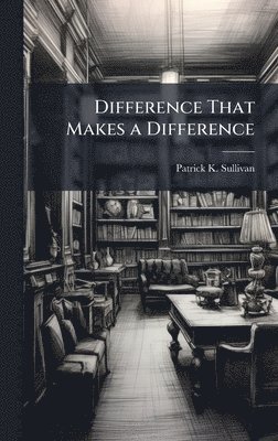 Difference That Makes a Difference
