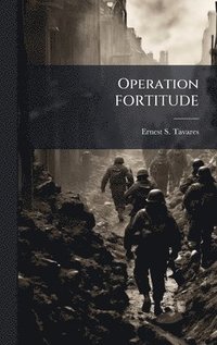 bokomslag Operation FORTITUDE