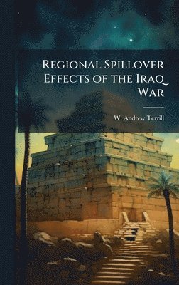 bokomslag Regional Spillover Effects of the Iraq War